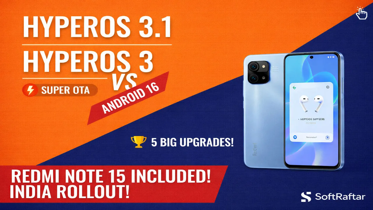 HyperOS 3.1 vs HyperOS 3: 5 Big Upgrades You Must See!